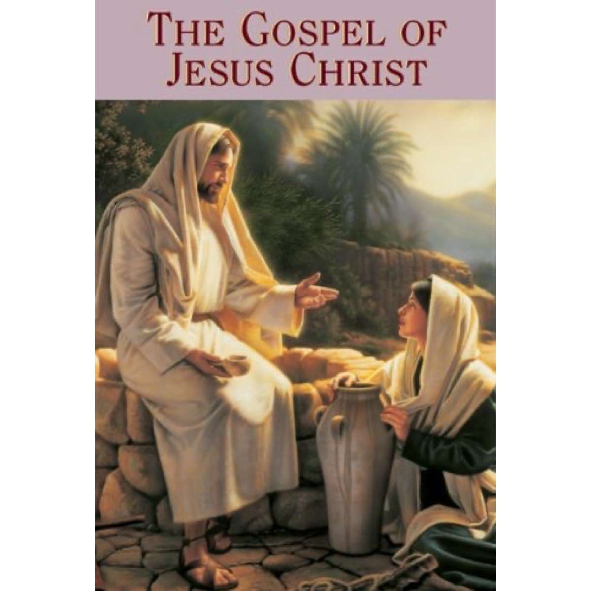 The Gospel of Jesus Christ