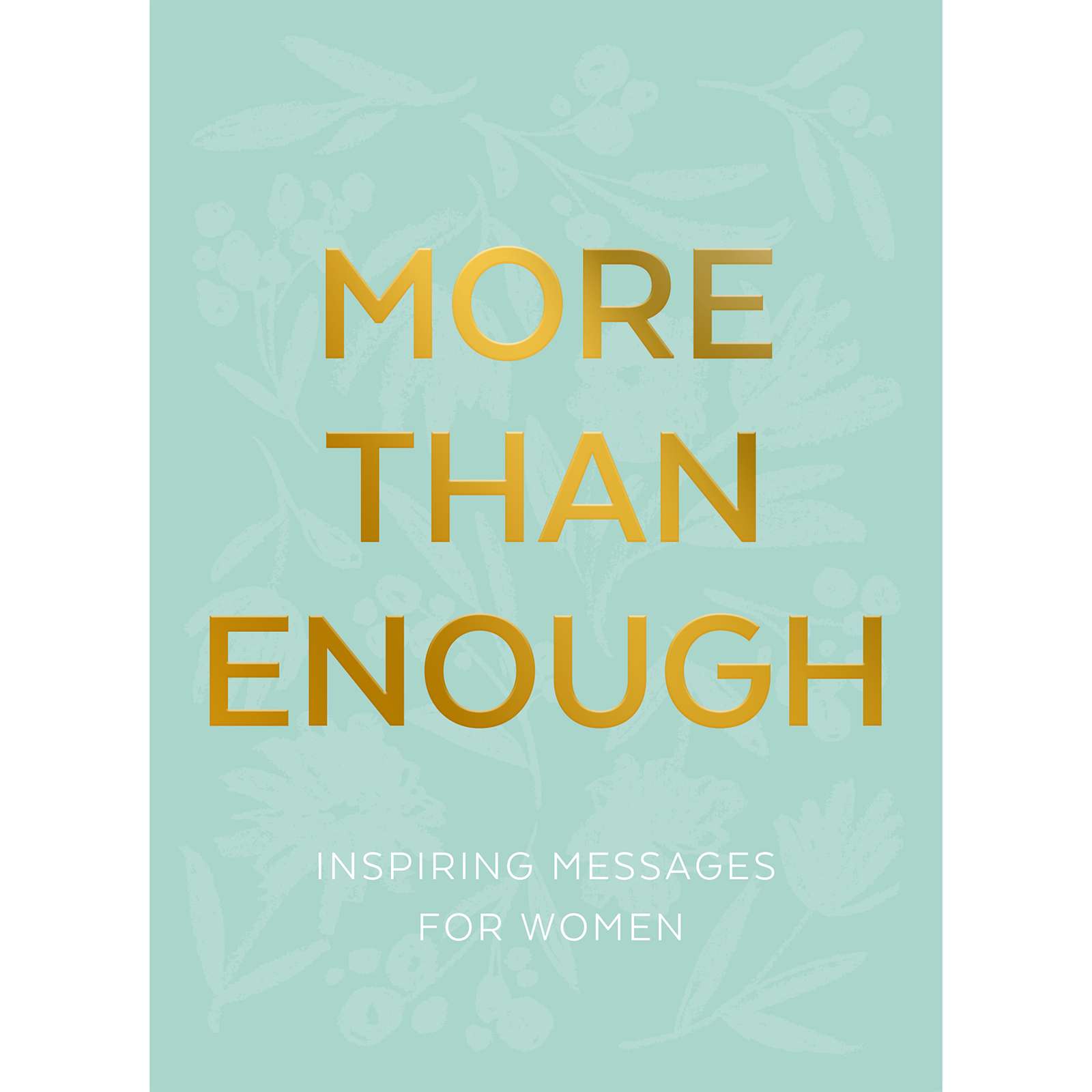 More than Enough