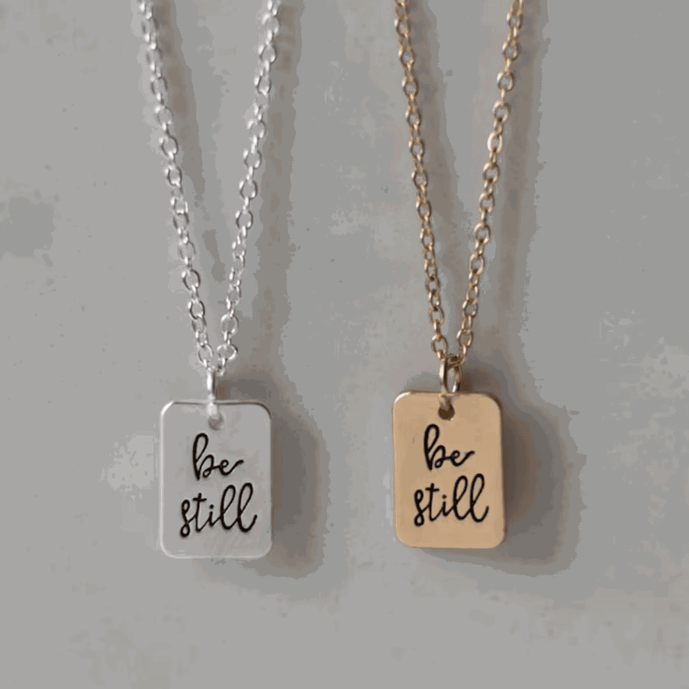 Be Still Necklace,  Be Still Necklace