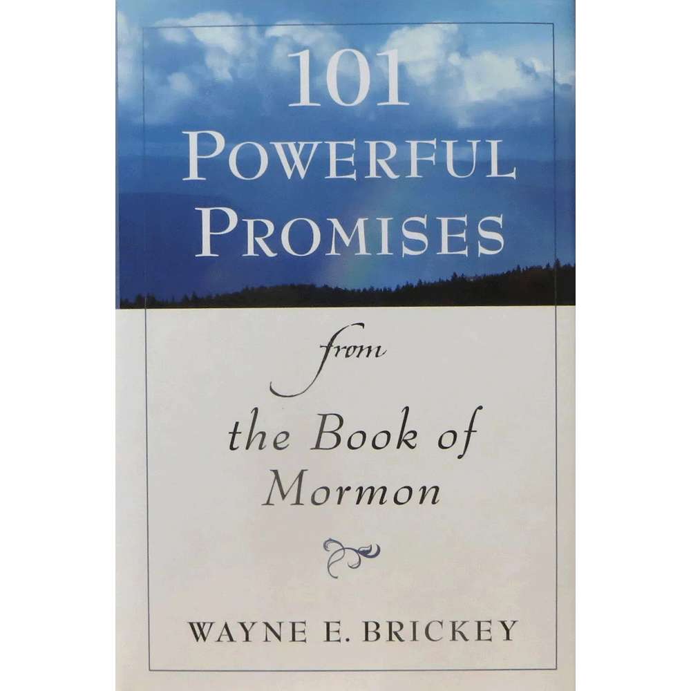 101 Powerful Promises From The Book Of Mormon