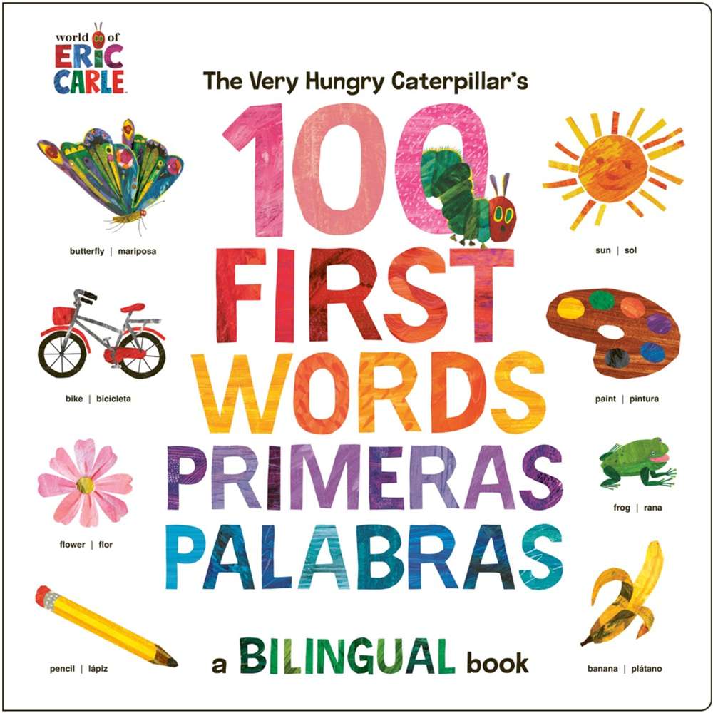 The Very Hungry Caterpillar's First 100 Words  (English/Spanish)