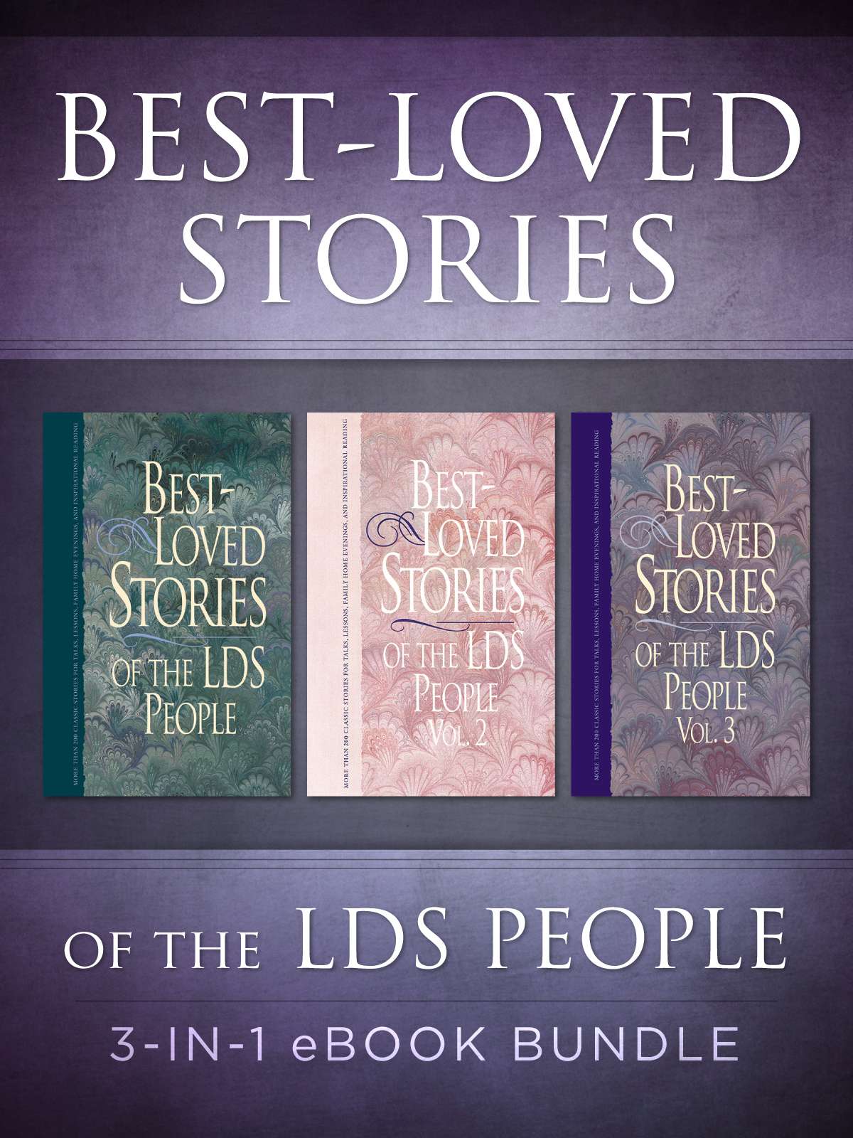 Best-Loved Stories of the LDS People, Vol. 1-3