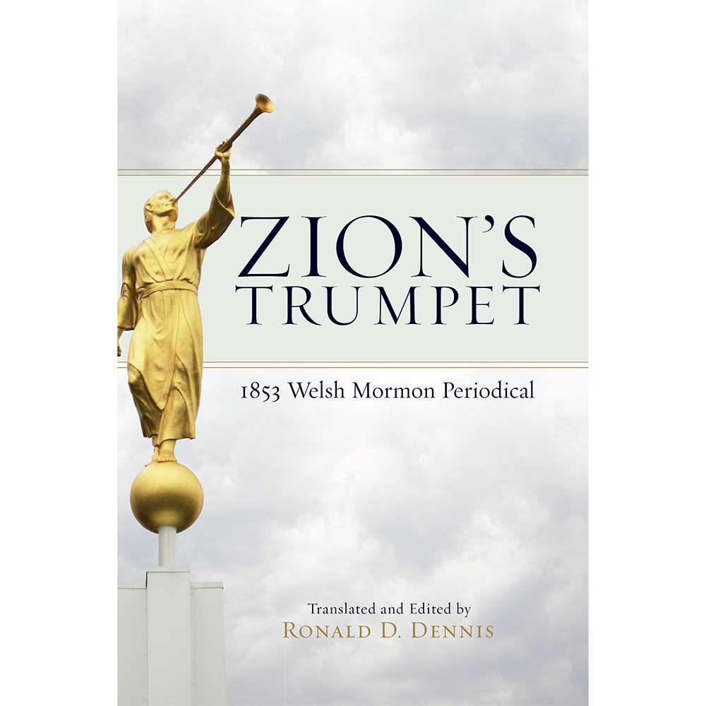Zion&rsquo;s Trumpet: 1853 Welsh Mormon Periodical