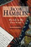 Jacob Hamblin His Life In His Own Words