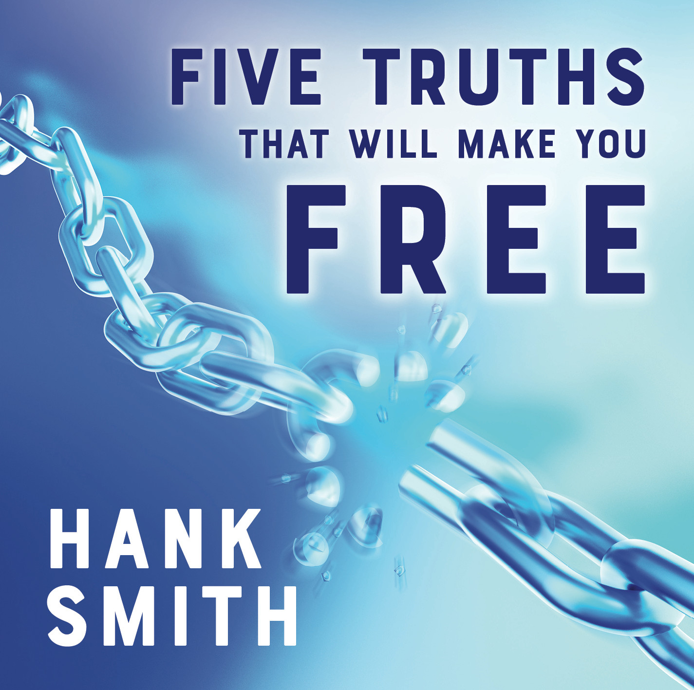 Five Truths that Will Make You Free (CD)