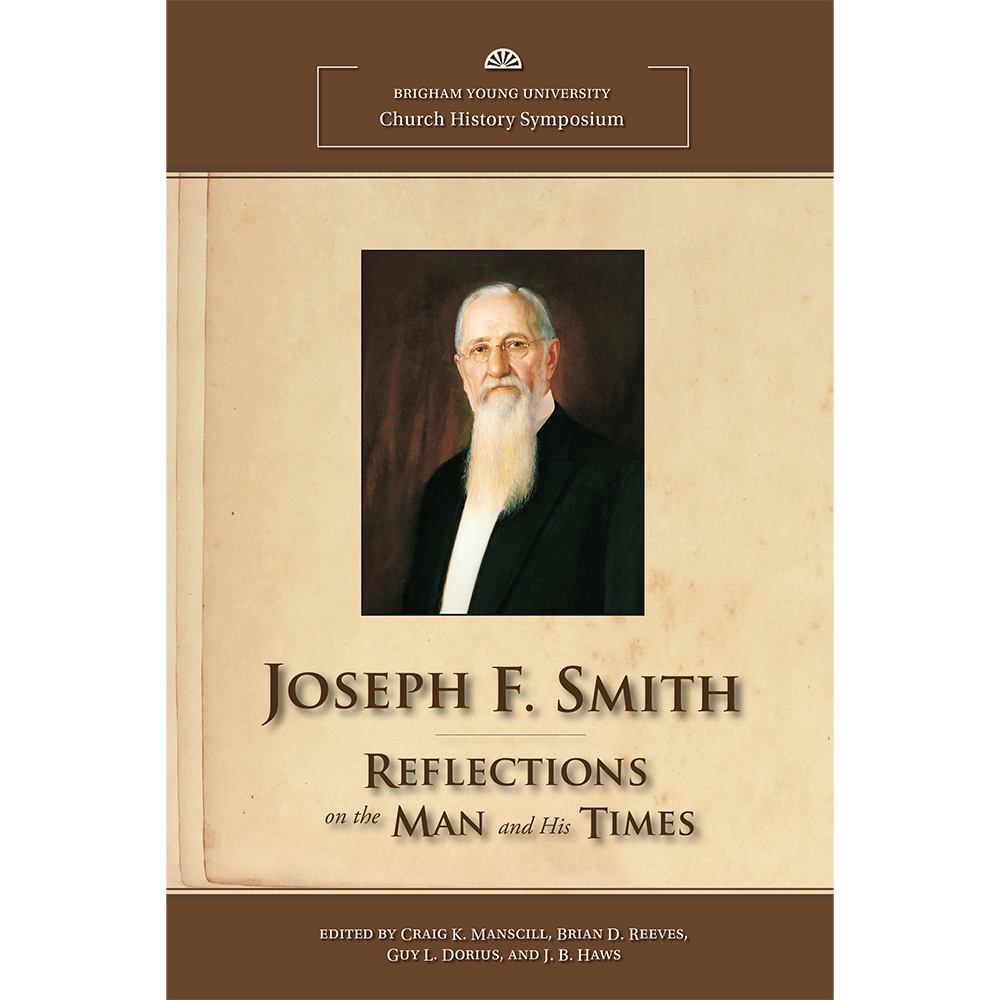 Joseph F. Smith: 2012 Church History Symposium, , large image number 0