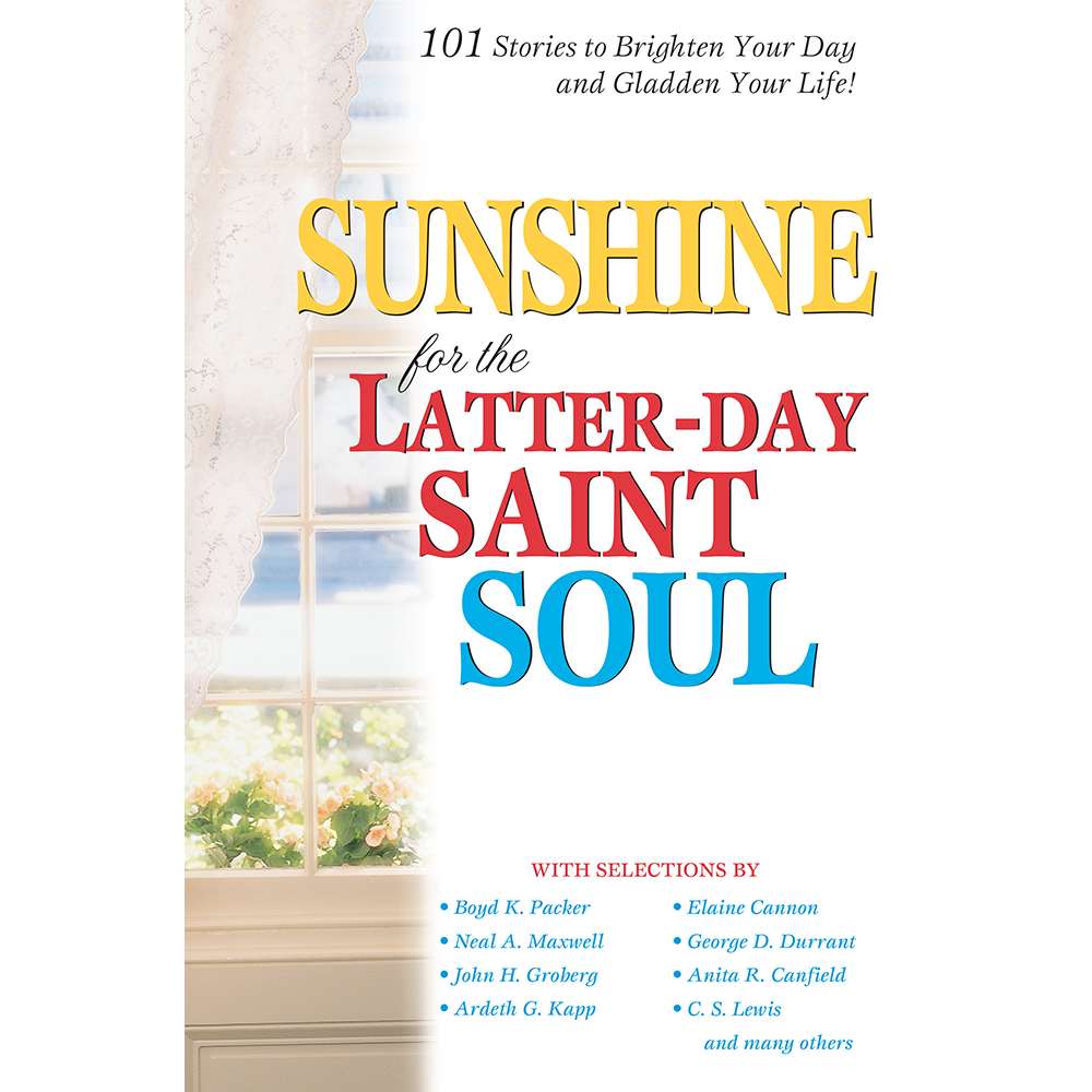 Sunshine for the Latter-day Saint Soul