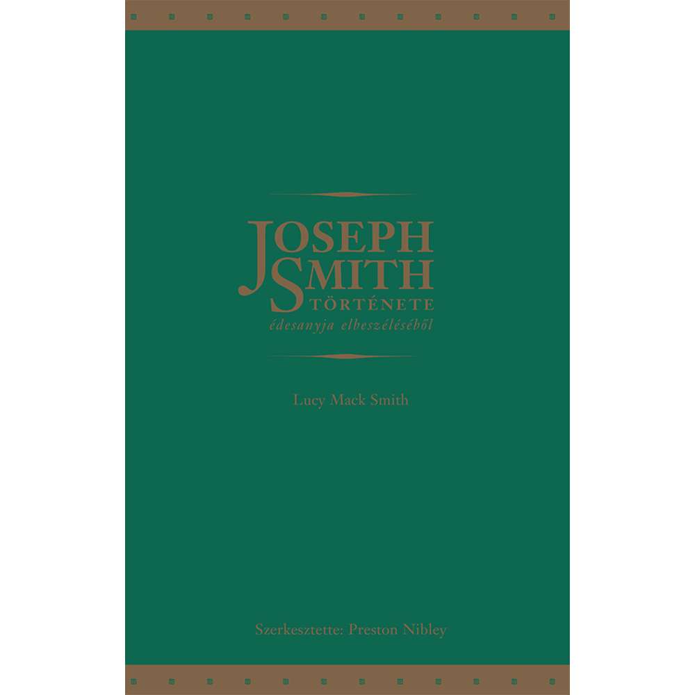 History of Joseph Smith By His Mother (Hungarian) 1