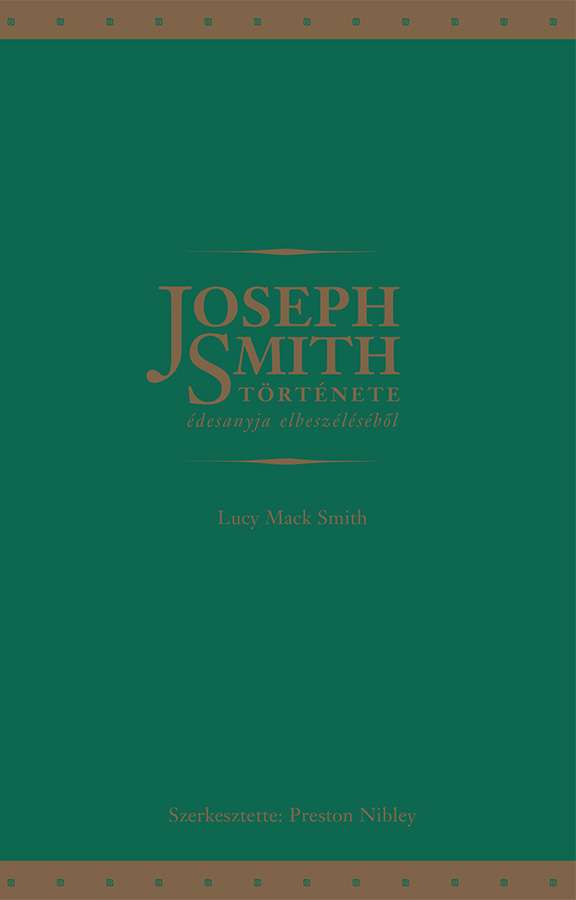 History of Joseph Smith By His Mother (Hungarian)