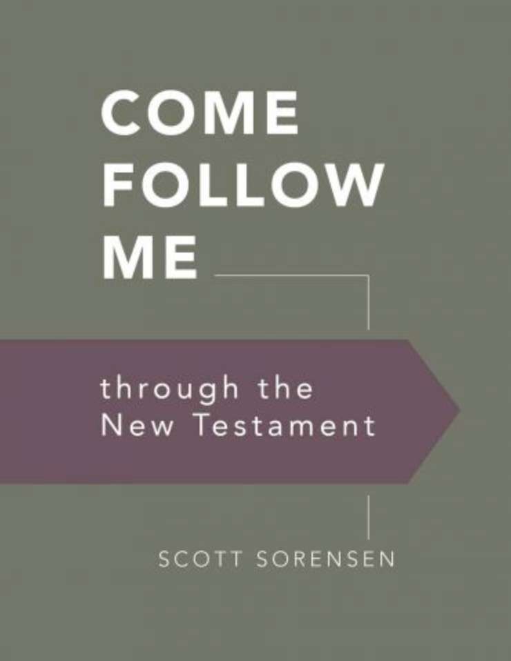 Come Follow Me through the New Testament