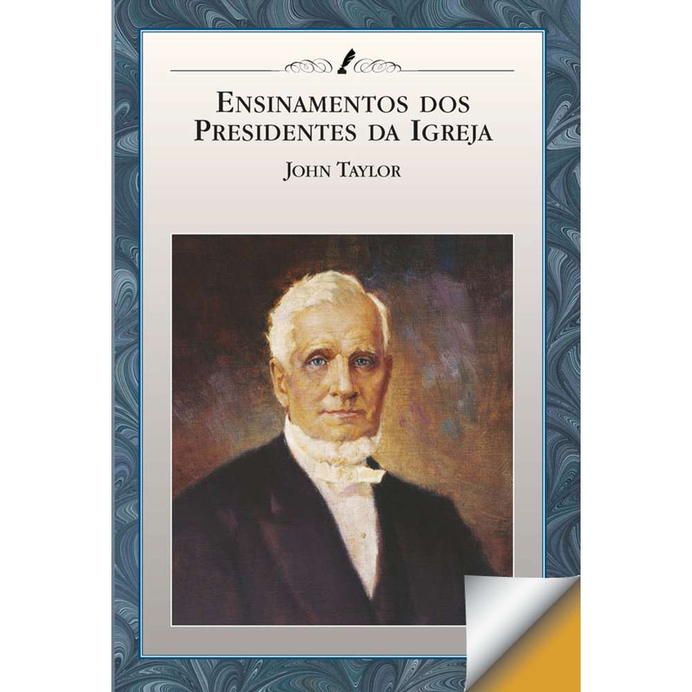Teachings of the Presidents of the Church: John Taylor (Portuguese) - CHURCH DISTRIBUTION 1