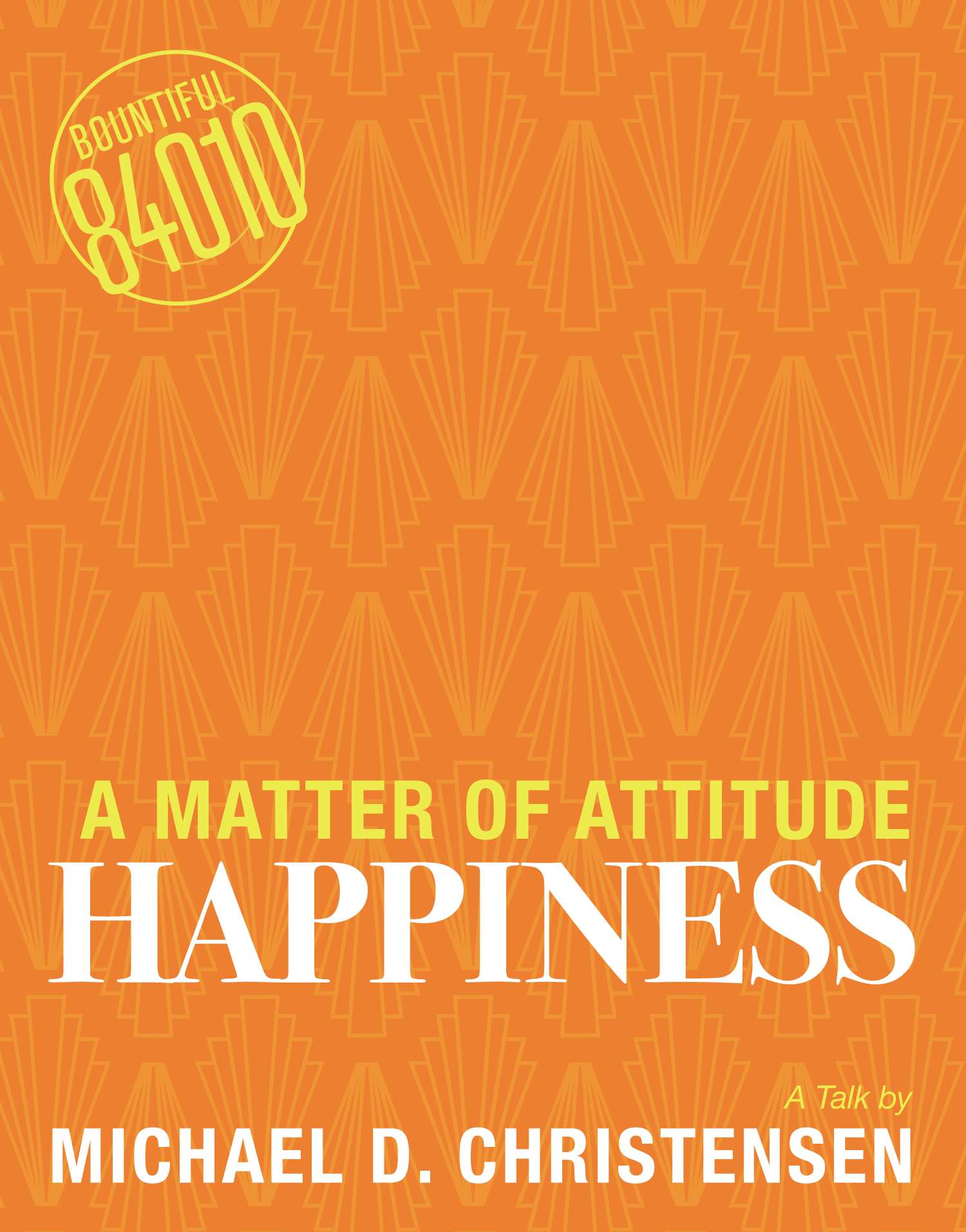 Happiness: A Matter of Attitude