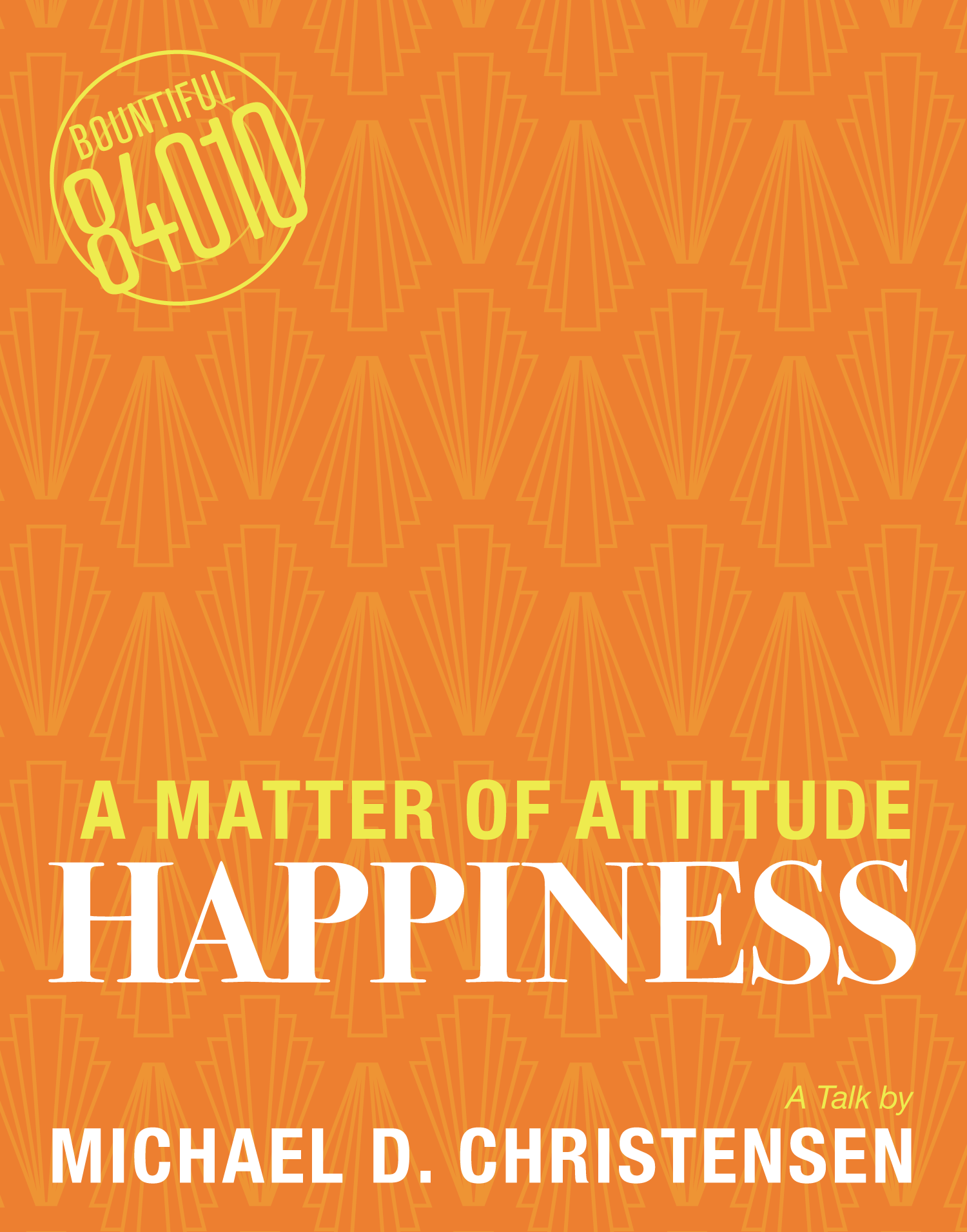 Happiness: A Matter of Attitude