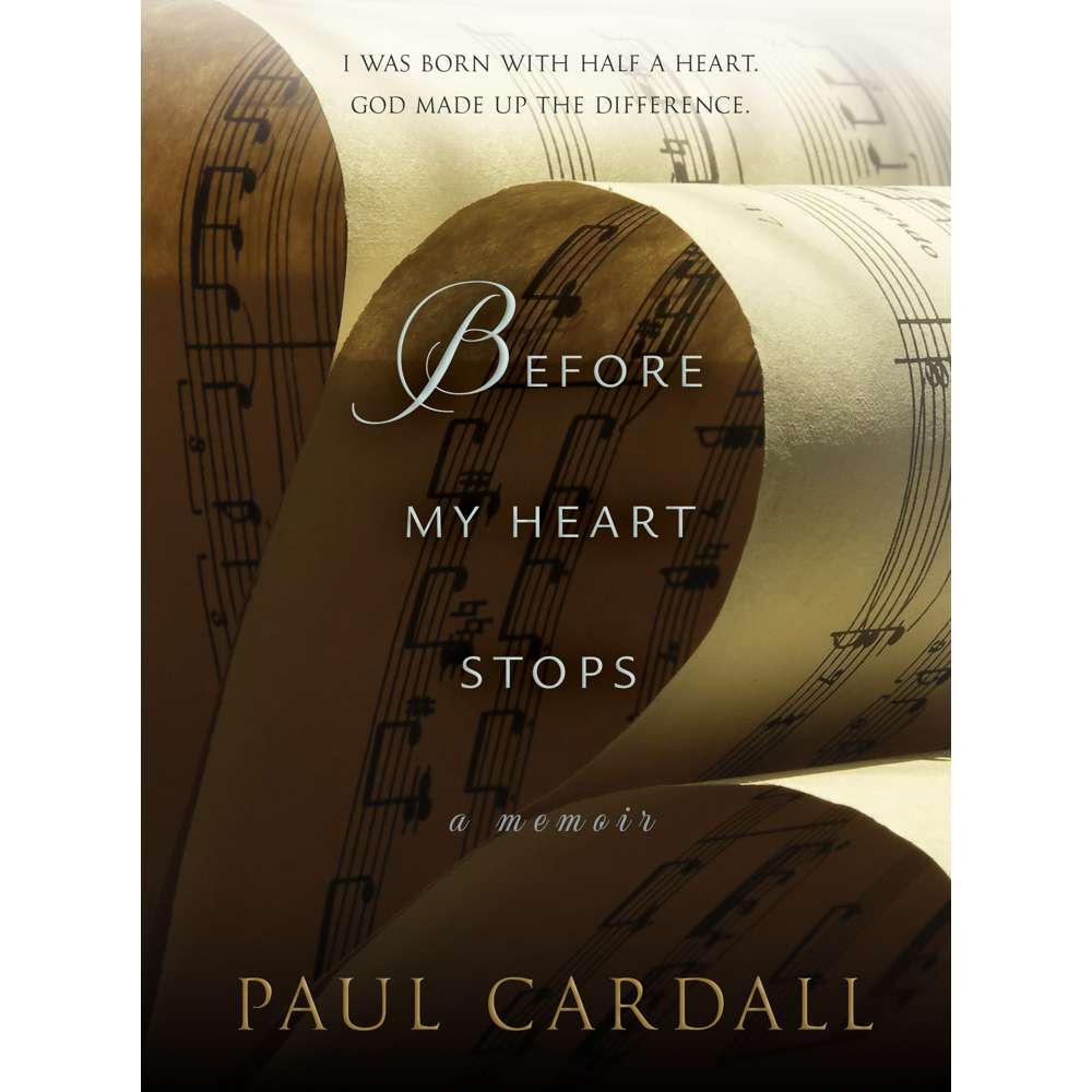 Before My Heart Stops: A Memoir 1