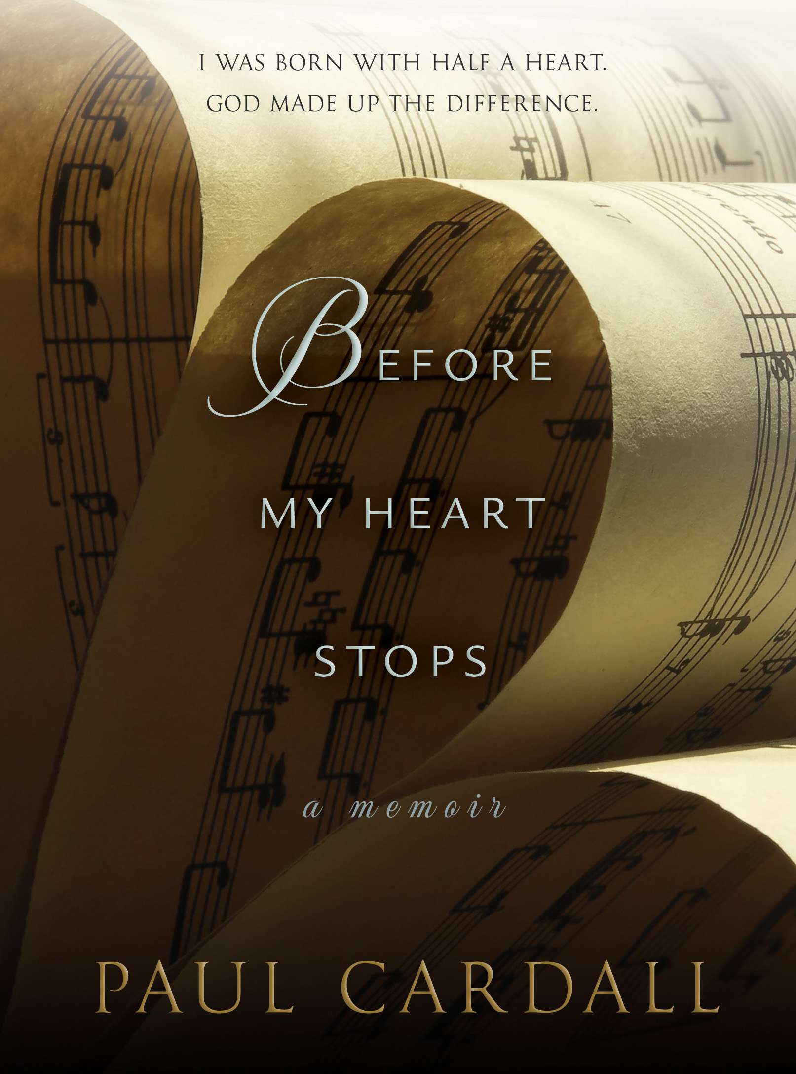 Before My Heart Stops: A Memoir