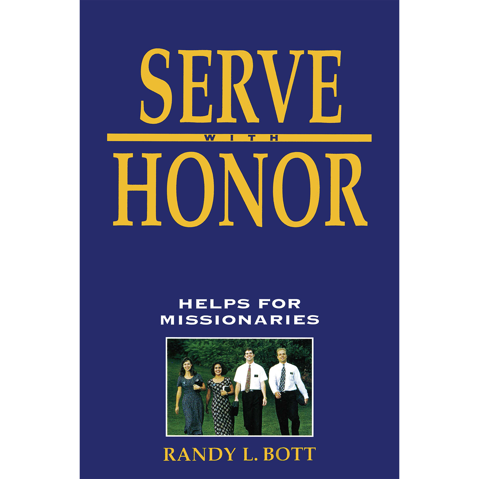 Serve with Honor: Helps for Missionaries, , large image number 0