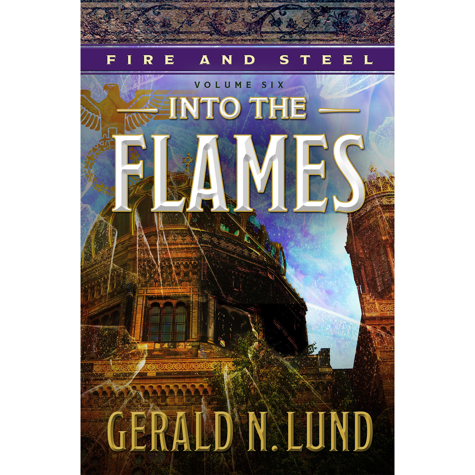 Fire and Steel, Vol. 6: Into the Flames, , large image number 0