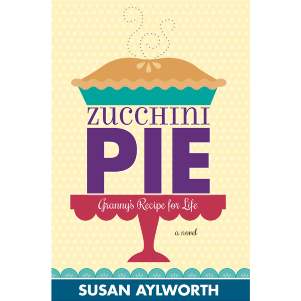 Zucchini Pie: Granny's Recipe for Life