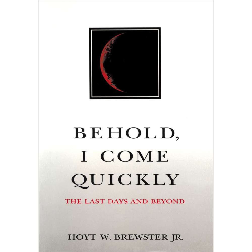 Behold I Come Quickly - BREWSTER, HOYT W., JR. 1