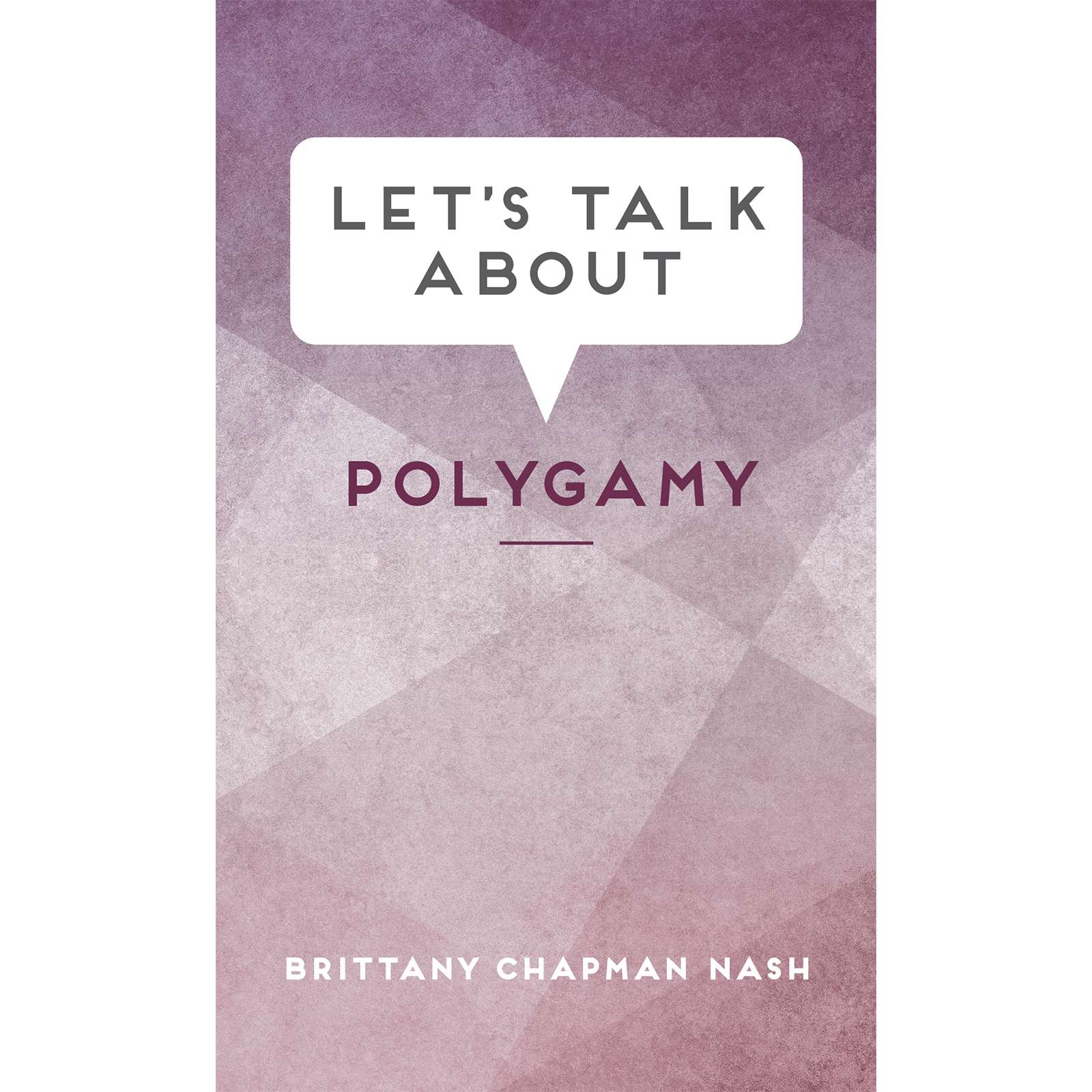 Let's Talk about Polygamy, , large