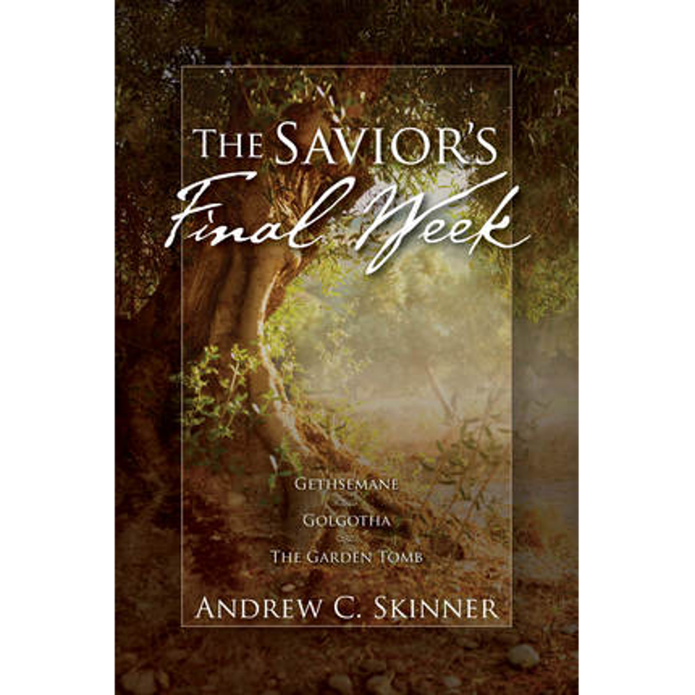 The Savior's Final Week,  The Savior's Final Week