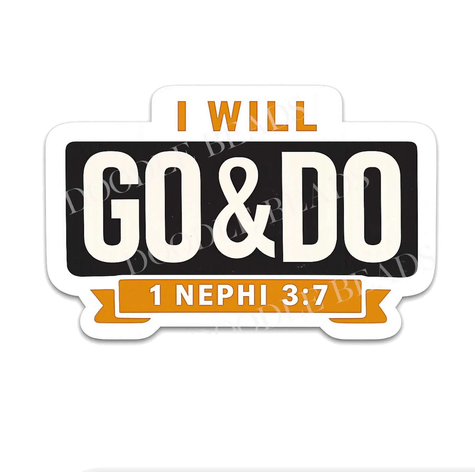 Go and Do Sticker
