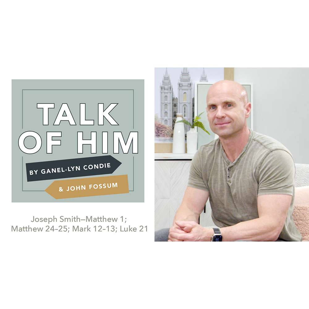 #22: JS-Matthew 1; Matthew 24-25; Mark 12-13; Luke 21