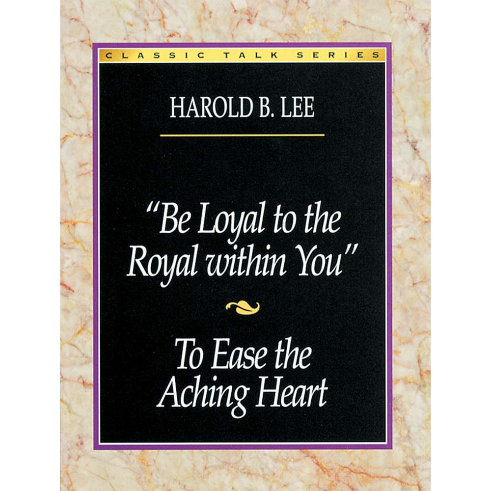 Classic Talk Series: Be Loyal to the Royal Within You — To Ease the Aching Heart 1