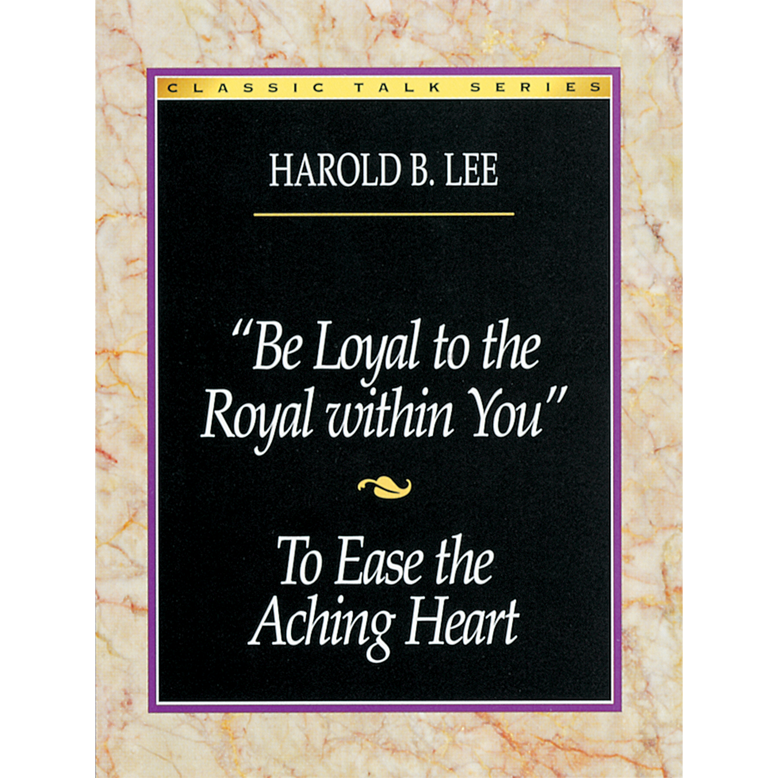 Classic Talk Series: Be Loyal to the Royal Within You — To Ease the Aching Heart