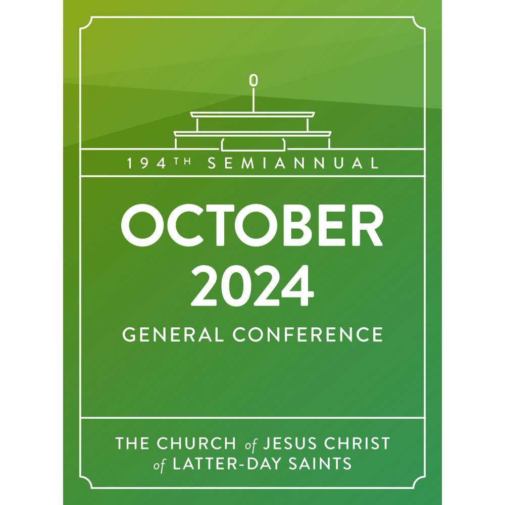 General Conference October 2024 - The Church of Jesus Christ of Latter-day Saints 1