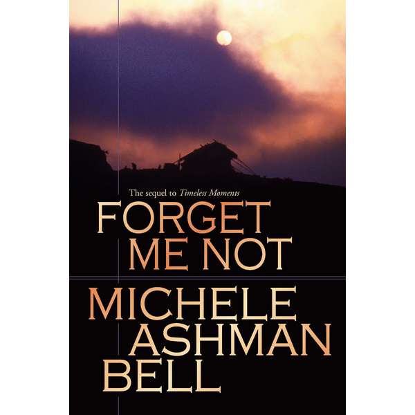 Forget Me Not (Timeless Moments, Book 2)