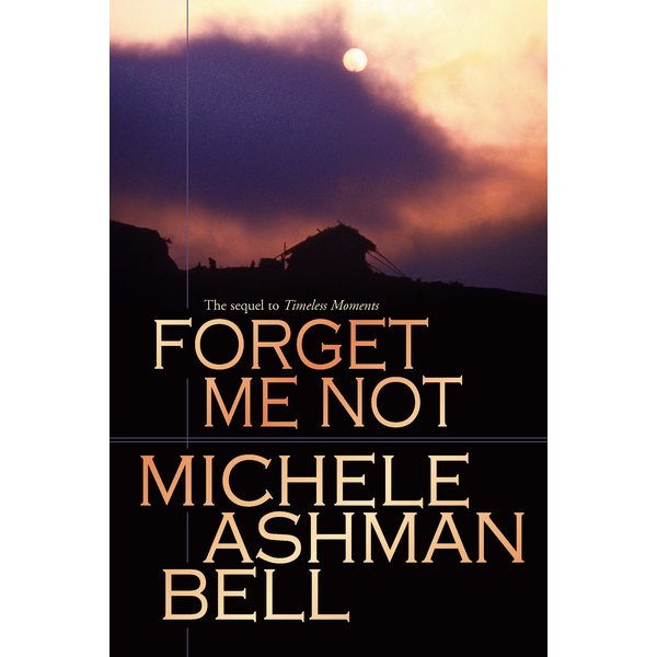 Forget Me Not (Timeless Moments, Book 2)