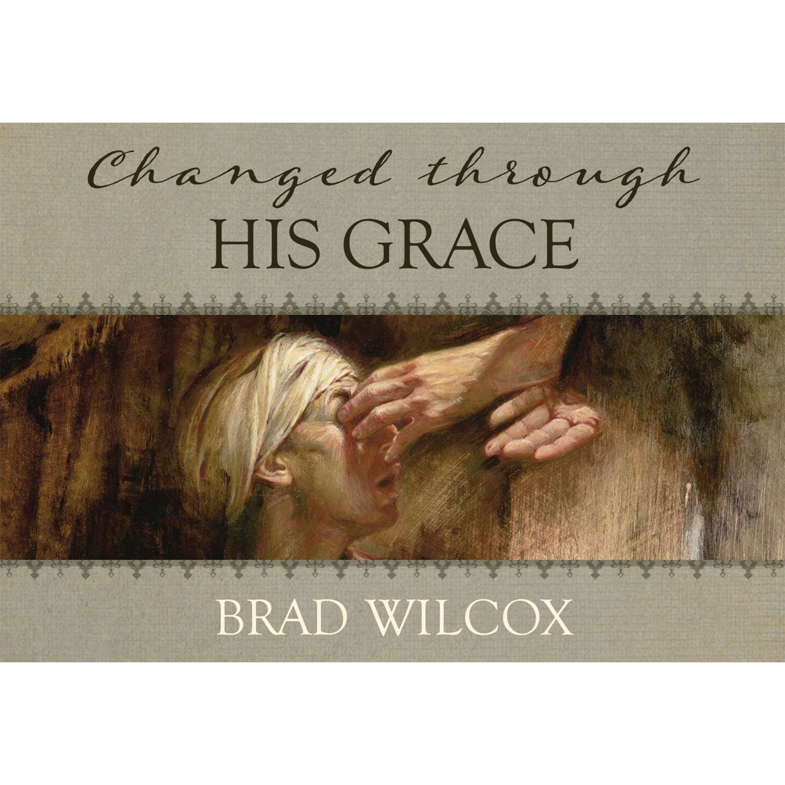 Changed through His Grace 1