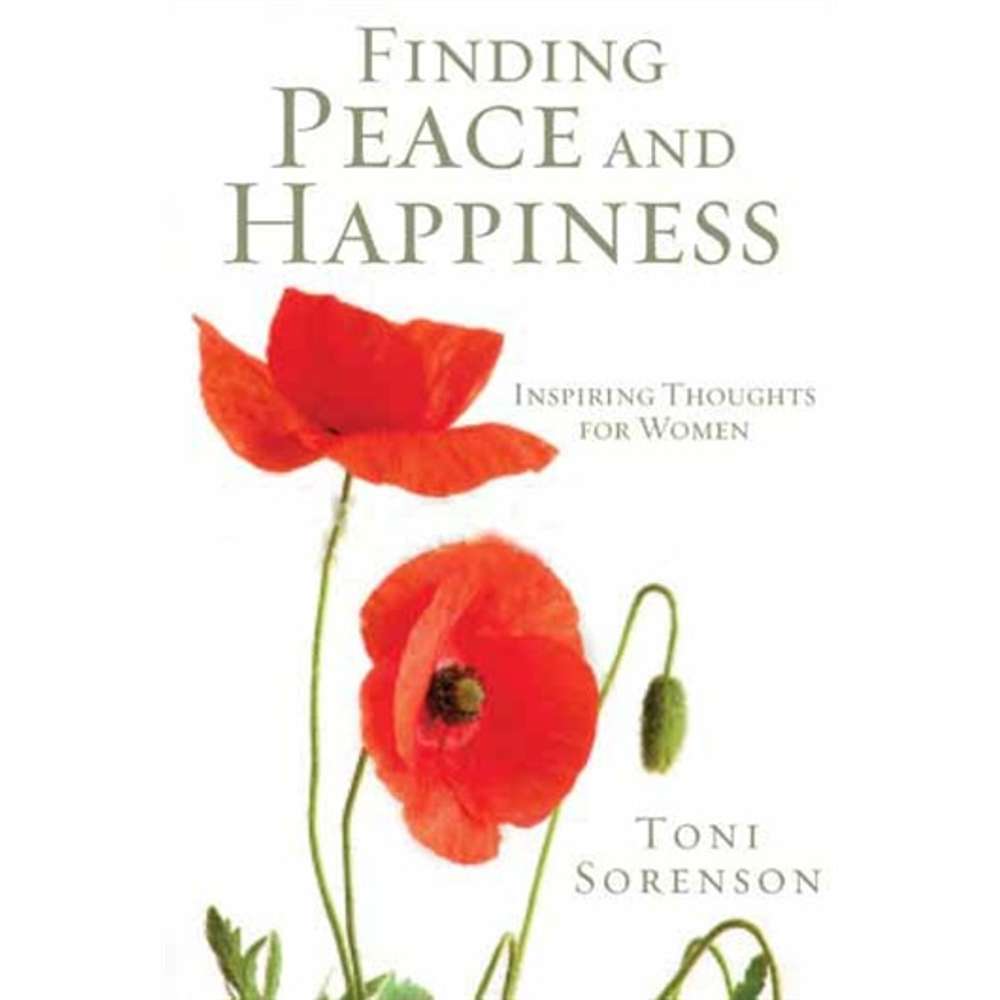 Finding Peace and Happiness: Inspiring Thoughts for Women (Booklet) 1