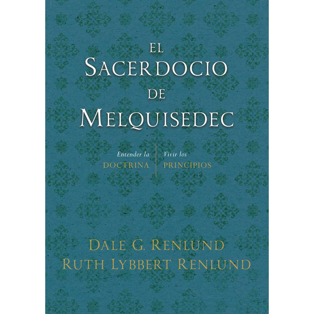The Melchizedek Priesthood (Spanish) 1