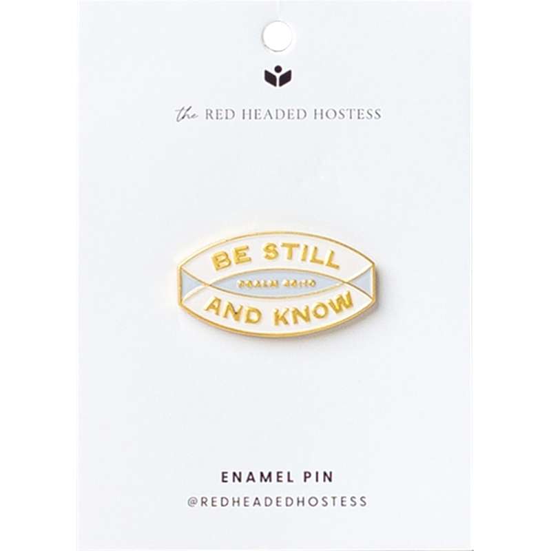 Be Still and Know Enamel Pin