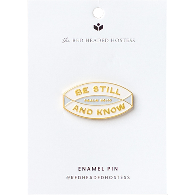 Be Still and Know Enamel Pin
