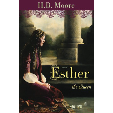 Esther the Queen (Women of the Covenant, Book 1)