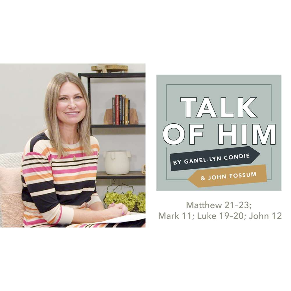 #21: Matthew 21-23; Mark 11; Luke 19-20; John 12