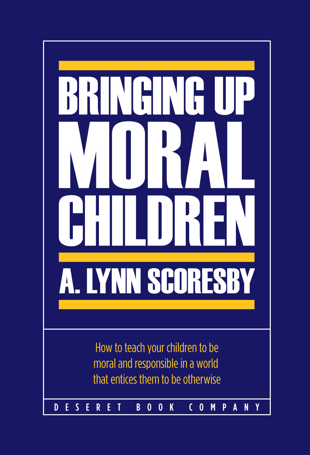 Bringing Up Moral Children