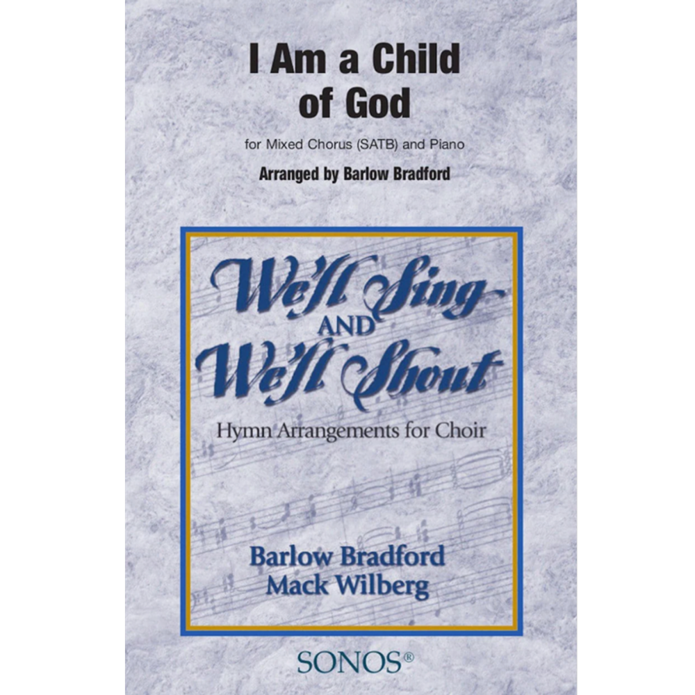I Am a Child of God,  I Am a Child of God
