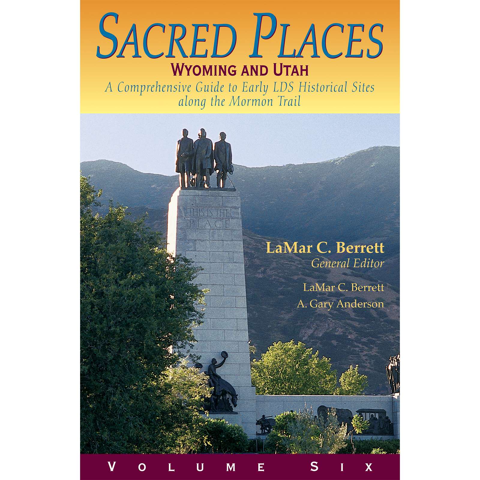 Sacred Places, Vol 6: Wyoming and Utah