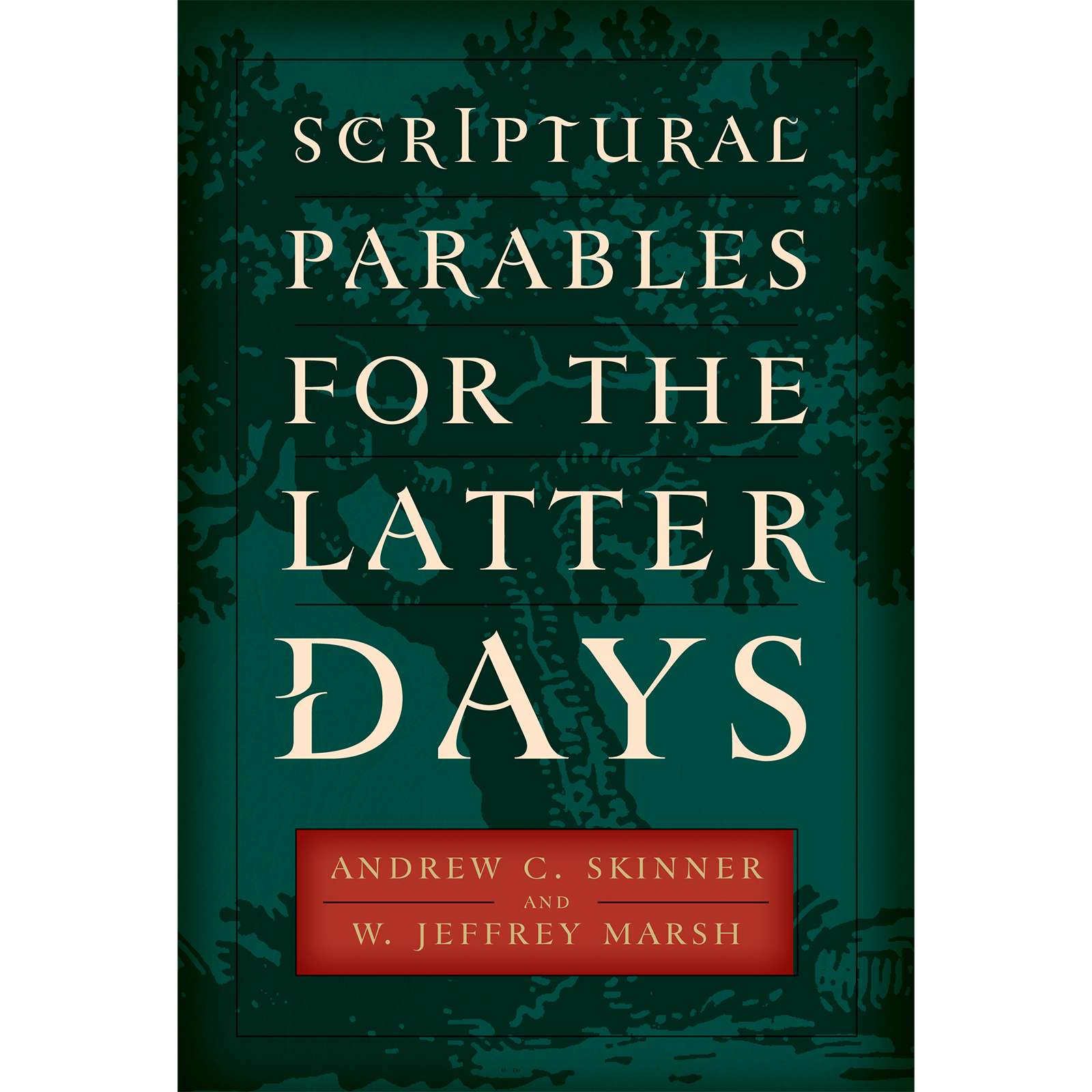 Scriptural Parables for the Latter Days 1