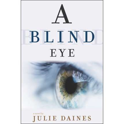 A Blind Eye