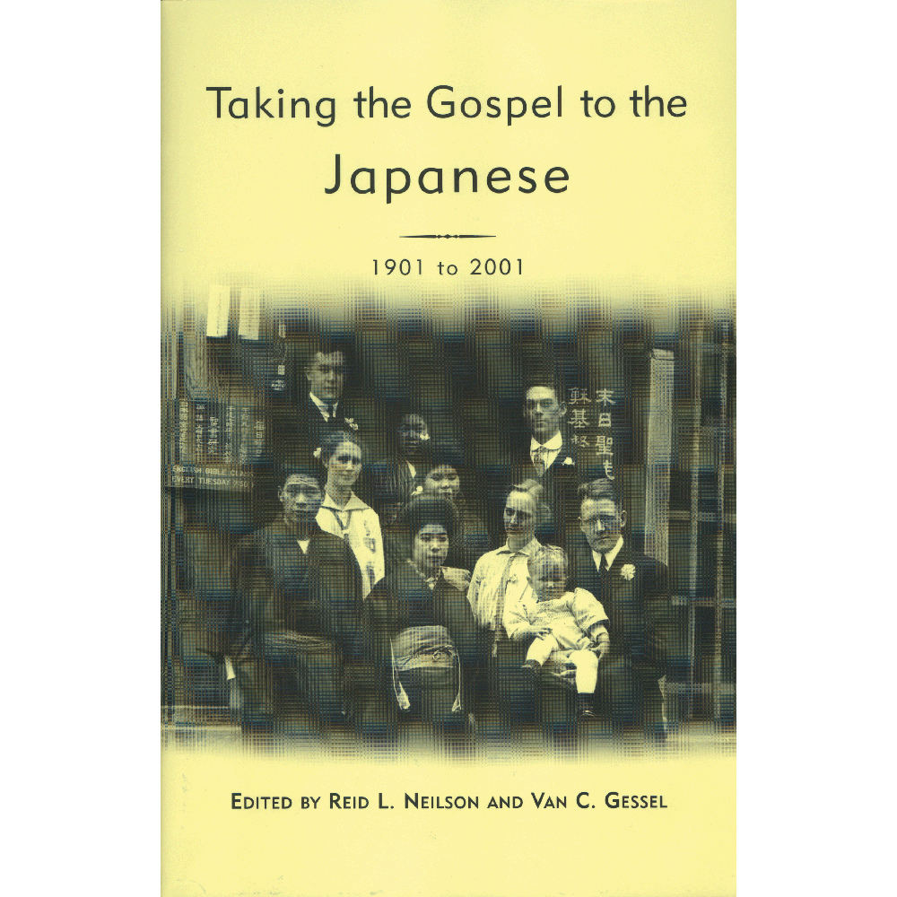 Taking the Gospel to the Japanese, 1901-2001
