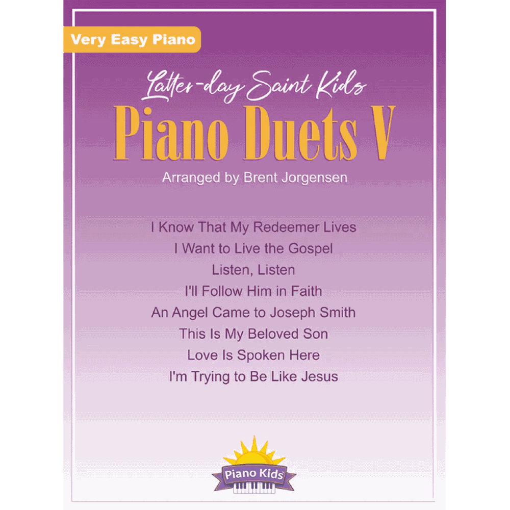 Latter-day Saint Kids Piano Duets Vol 5,  Latter-day Saint Kids Piano Duets Vol 5