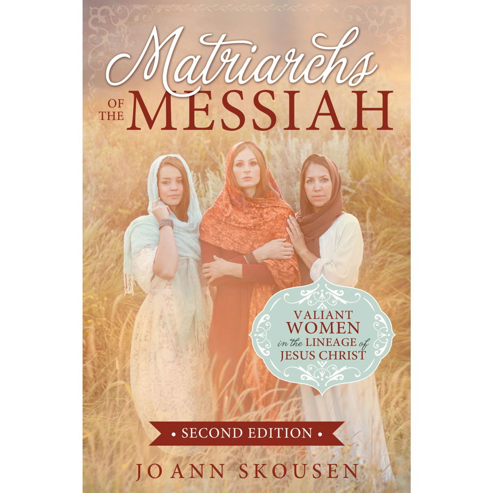 Matriarchs of the Messiah (2nd Edition)