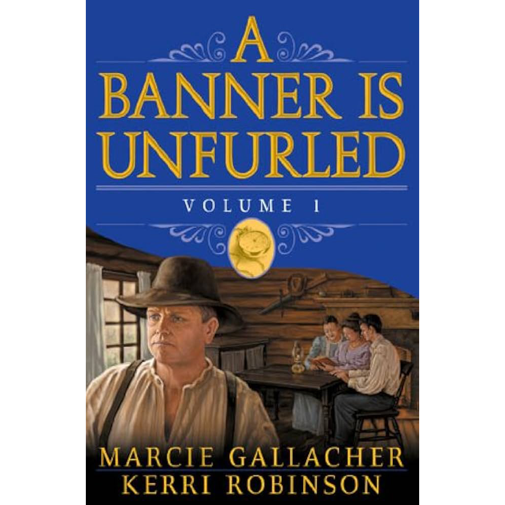 A Banner Is Unfurled (A Banner is Unfurled, Vol. 1)