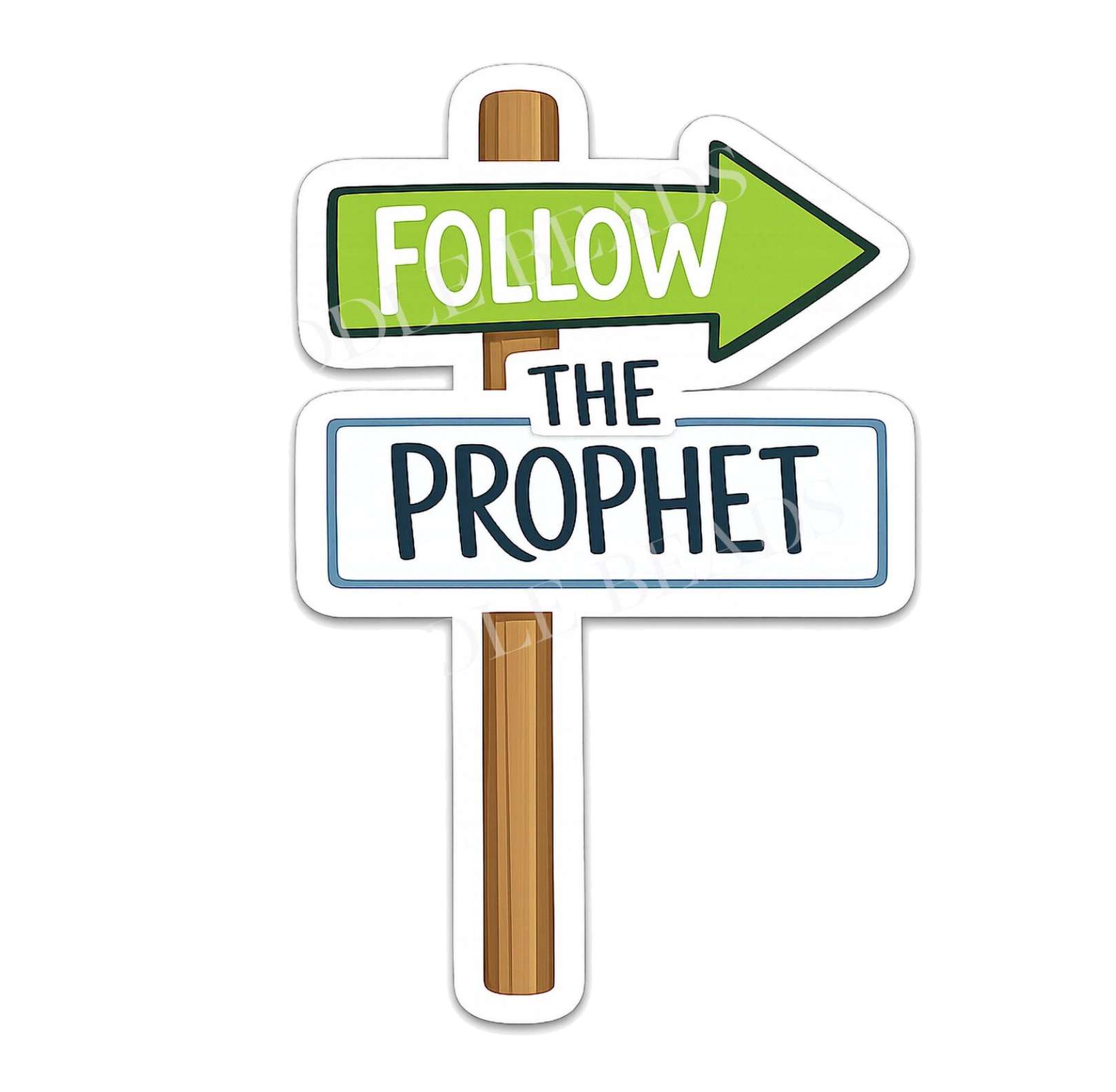 Follow the Prophet Sticker