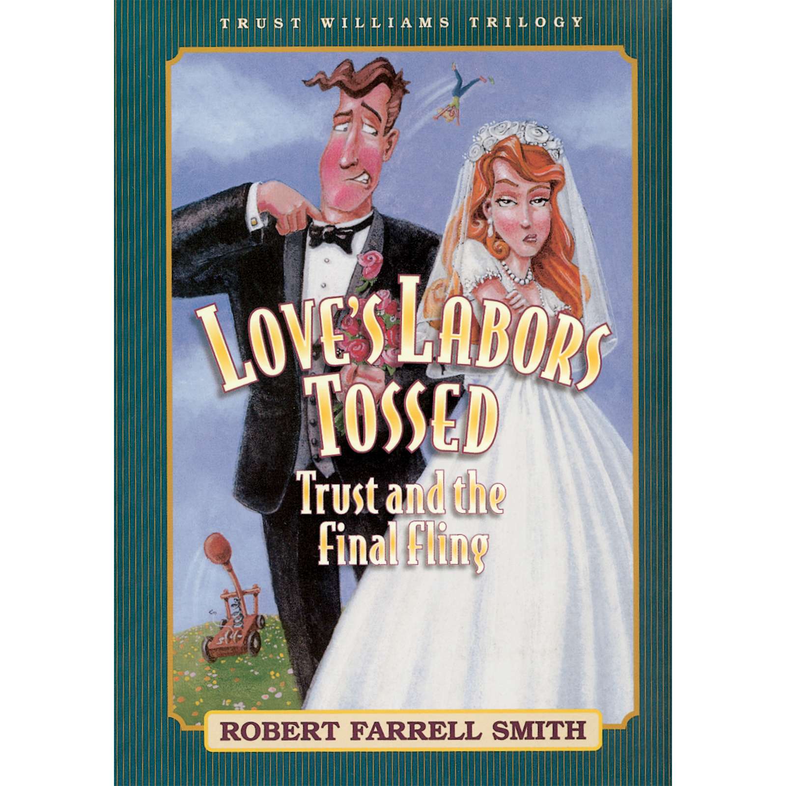Love&rsquo;s Labor&rsquo;s Tossed (Trust Williams Trilogy, Book Three), , large image number 0